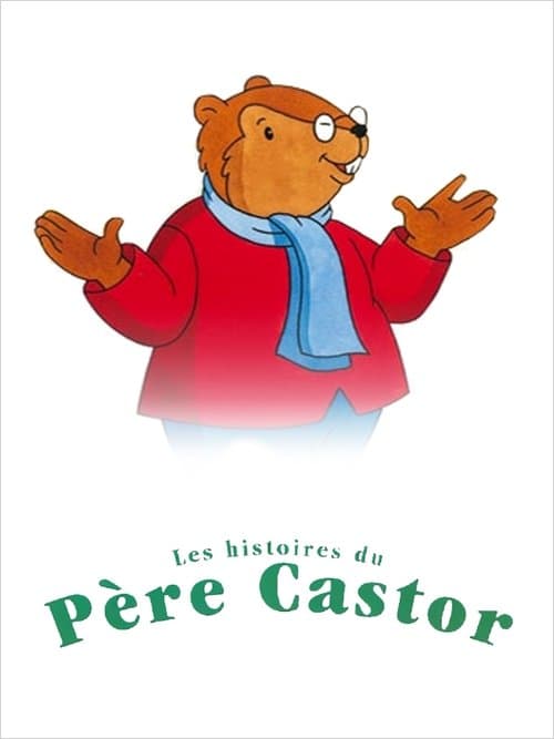 Les Histoires du Père Castor • Stream Online • Wo streamen?